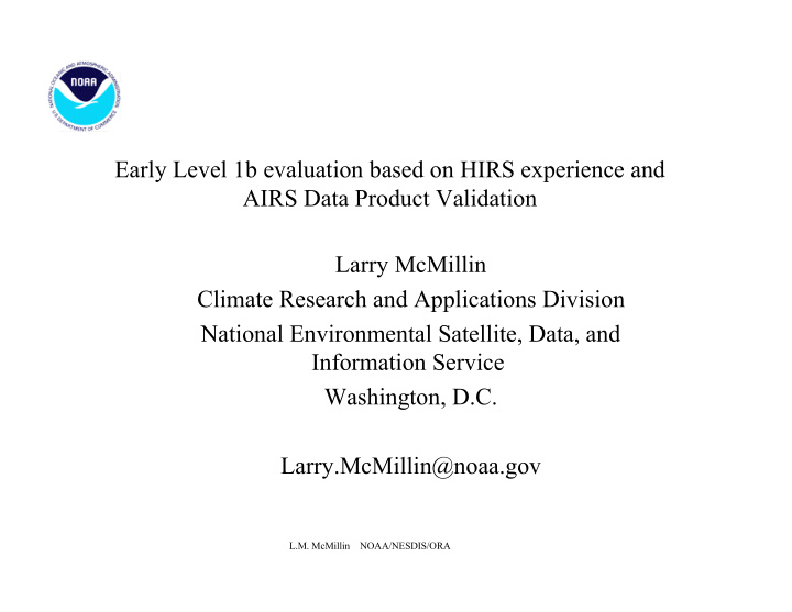 early level 1b evaluation based on hirs experience and