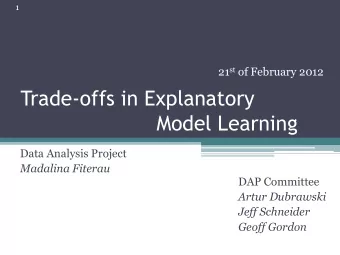 Model Learning  Data Analysis Project  Madalina Fiterau  DAP Committee  Artur Dubrawski  Jeff