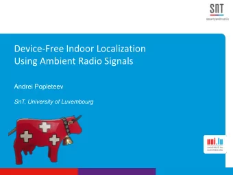 Using Ambient Radio Signals  Andrei Popleteev  SnT, University of Luxembourg  2  Image: Particle