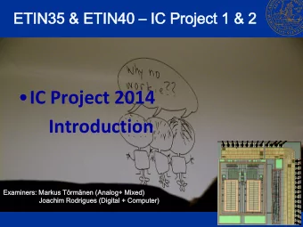 Introduction  Exam  aminers:  ners: Markus  us Trmnen  nen (Anal  alog+  og+ Mixed)  ed)