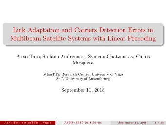 Link Adaptation and Carriers Detection Errors in  Multibeam Satellite Systems with Linear Precoding