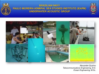 BRAZILIAN NAVY  PAULO MOREIRA ADMIRAL SEA STUDIES INSTITUTE (IEAPM)  UNDERWATER ACOUSTIC GROUP