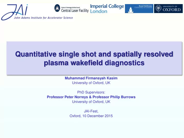 quantitative single shot and spatially resolved