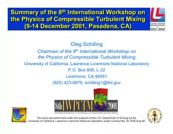 Summary of the 8 th International Workshop on Summary of the 8 th International Workshop on  the
