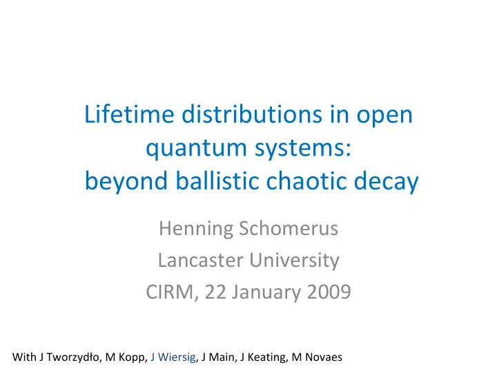 lifetime distributions in open quantum systems beyond