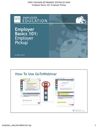 Employer  Basics 101:  Employer  Pickup  50-338, 9/20/E  How To Use GoToWebinar