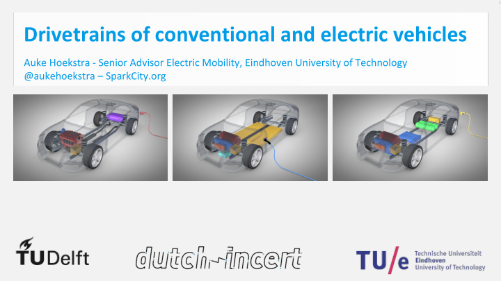 drivetrains of conventional and electric vehicles