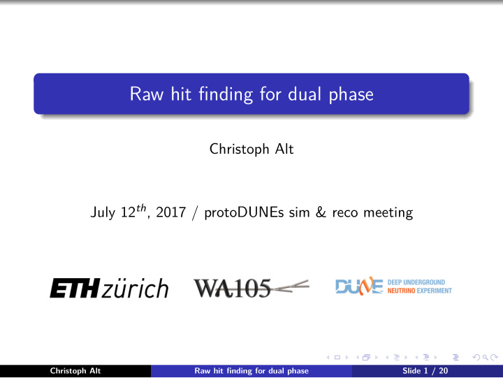 raw hit finding for dual phase