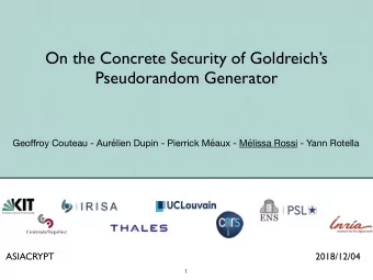 On the Concrete Security of Goldreichs  Pseudorandom Generator Geo ff roy Couteau - Aurlien