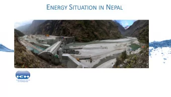 IN  INTRODU  ODUCTION  ION-NE  NEPAL  Capital  :  Kathmandu  China  Location  : 28 0 10 N,