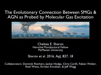 The Evolutionary Connection Between SMGs &amp;  AGN as Probed by Molecular Gas Excitation  Chelsea