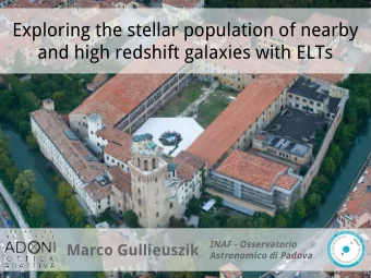 Exploring the stellar population of nearby  and high redshift galaxies with ELTs  INAF -