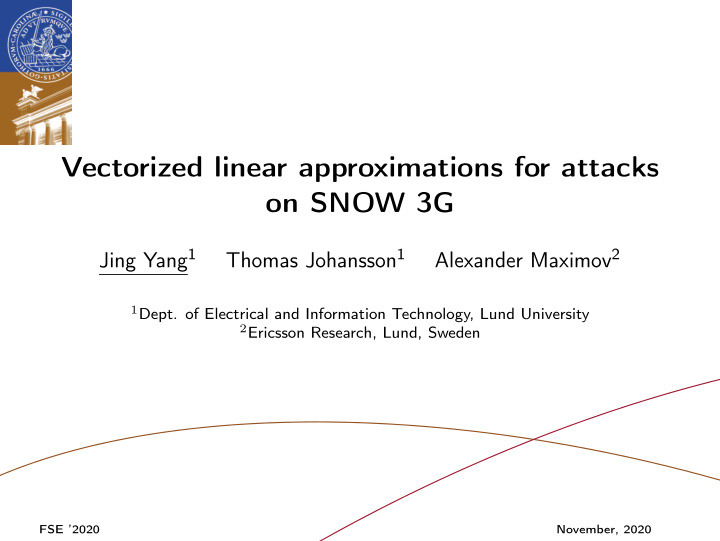 vectorized linear approximations for attacks on snow 3g