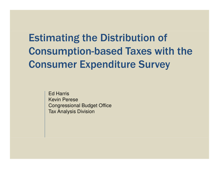 estimating the distribution of consumption based taxes