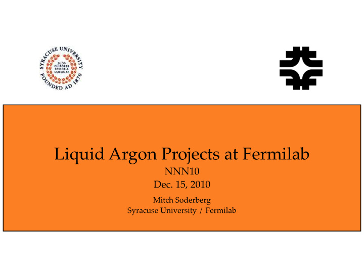 liquid argon projects at fermilab nnn10 dec 15 2010 mitch