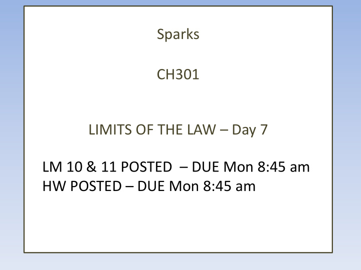 ch301 limits of the law day 7 lm 10 11 posted due mon 8
