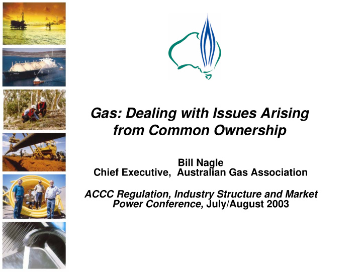 gas dealing with issues arising from common ownership