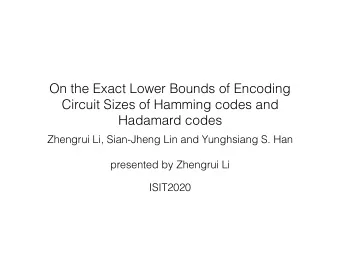 On the Exact Lower Bounds of Encoding  Circuit Sizes of Hamming codes and  Hadamard codes  Zhengrui