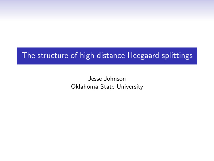 the structure of high distance heegaard splittings