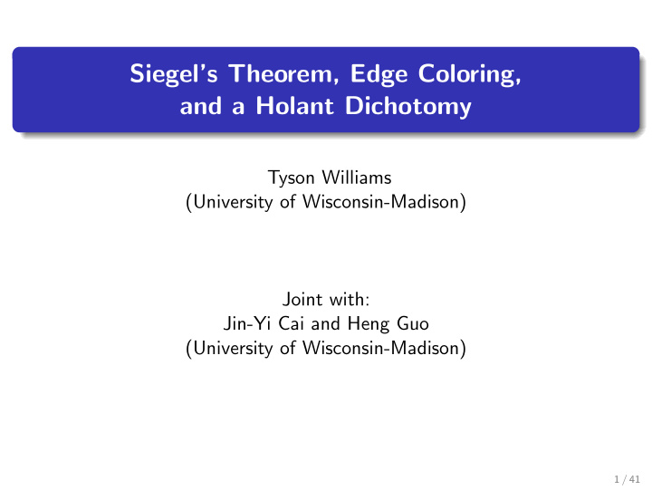 siegel s theorem edge coloring and a holant dichotomy