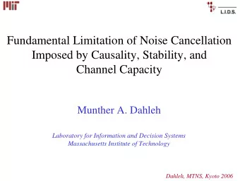 Fundamental Limitation of Noise Cancellation  Imposed by Causality, Stability, and  Channel