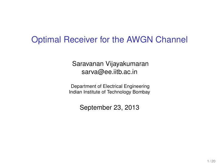 optimal receiver for the awgn channel