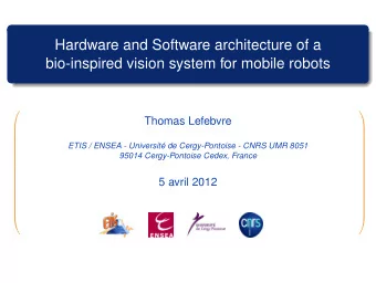 Hardware and Software architecture of a  bio-inspired vision system for mobile robots