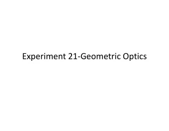 Experiment 21-Geometric Optics  Part 1-Parallax (set up)  Draw one line down the    middle of