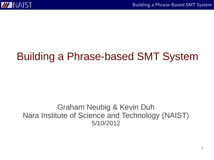 building a phrase based smt system