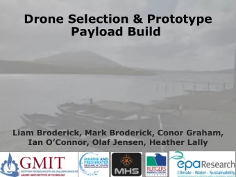 Payload Build  Liam Broderick, Mark Broderick, Conor Graham,  Ian OConnor, Olaf Jensen, Heather