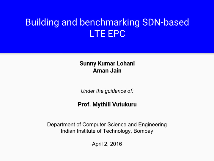 building and benchmarking sdn based lte epc