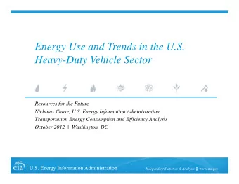 Energy Use and Trends in the U.S.  Heavy-Duty Vehicle Sector  Resources for the Future  Nicholas