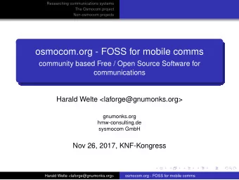 osmocom.org - FOSS for mobile comms  community based Free / Open Source Software for