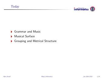 Today  N  I  V  E  U  R  S  E  I  H  T  T  Y  O  H  F  G  R  E  U  D  I  B  N  Grammar and Music