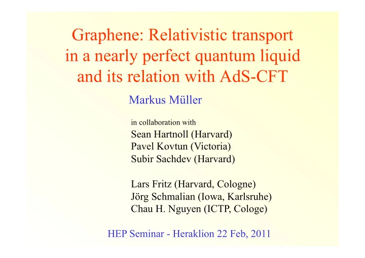 graphene relativistic transport in a nearly perfect