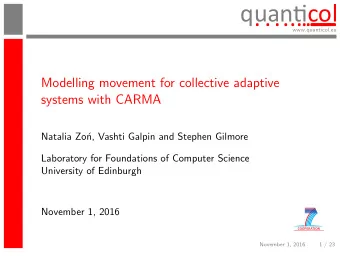 quancol  . ........  .  .  .  ...  ...  ...  ...  ...  ...  ...  www.quanticol.eu  Modelling