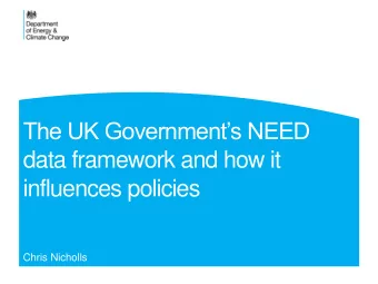 data framework and how it  influences policies  Chris Nicholls  Contents  What is NEED?