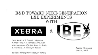 LXE EXPERIMENTS  WITH  &amp; Scott Kravitz, E. P. Bernard, L. Hagaman, G. Orebi Gann, D. N.