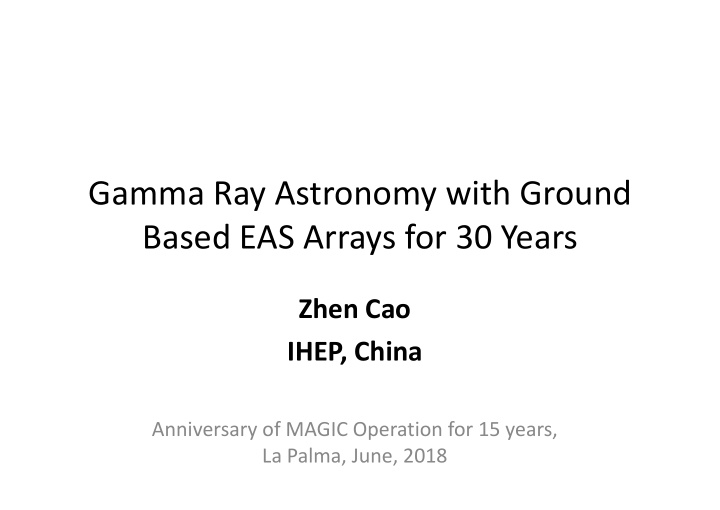 gamma ray astronomy with ground based eas arrays for 30