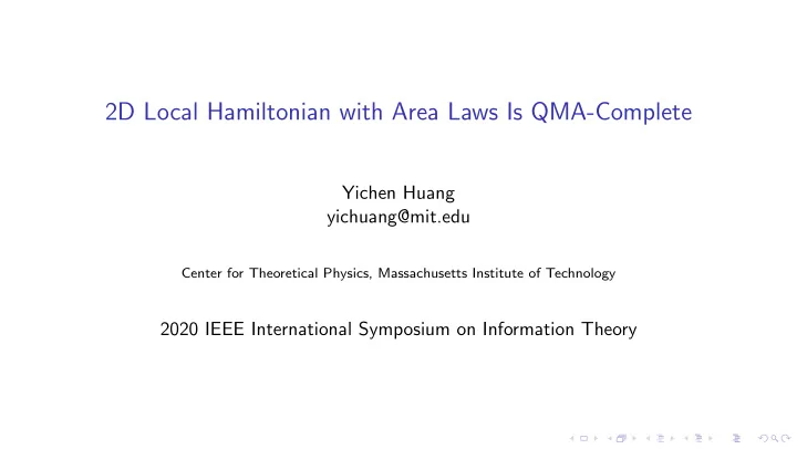 2d local hamiltonian with area laws is qma complete