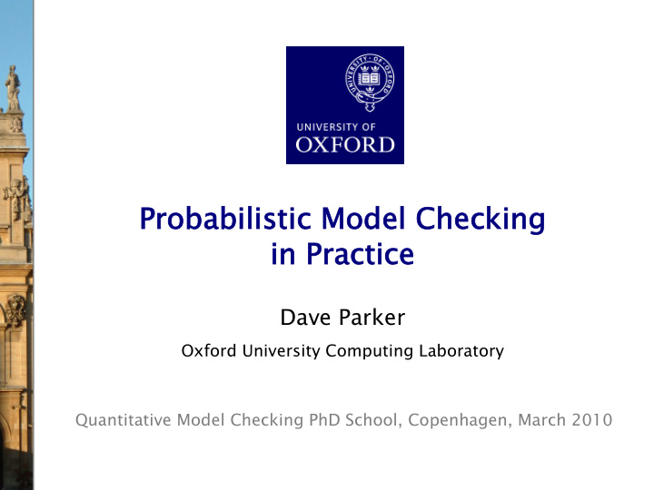 probabilisti tic model checking in practi tice