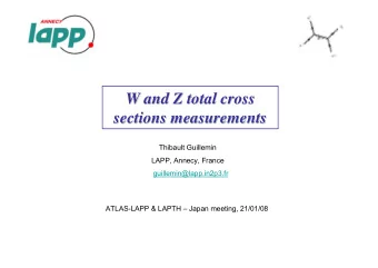 W and Z total cross  W and Z total cross  sections measurements  sections measurements  Thibault