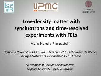 synchrotrons and time-resolved  experiments with FELs  Maria Novella Piancastelli  Sorbonne