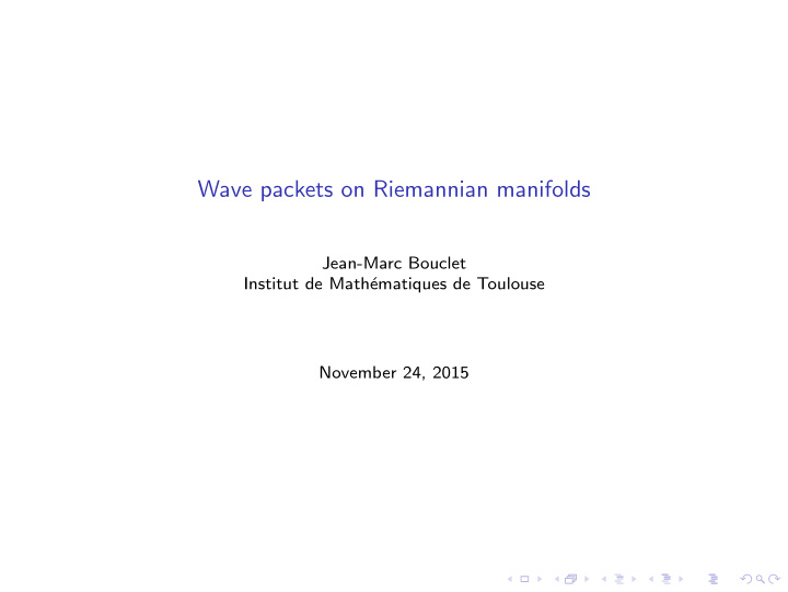 wave packets on riemannian manifolds