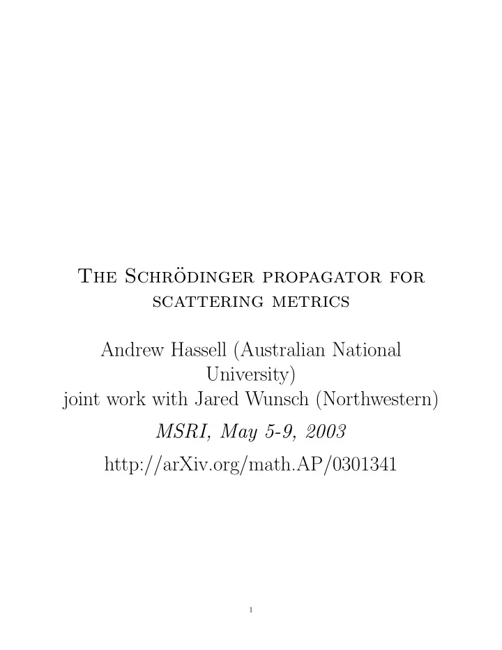 the schr odinger propagator for scattering metrics andrew