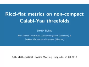Ricci-flat metrics on non-compact  Calabi-Yau threefolds  Dmitri Bykov  Max-Planck-Institut fr
