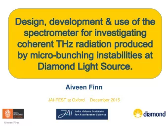 Aiveen Finn  JAI-FEST at Oxford  December 2015  Aiveen Finn  Contents  1. Objectives  2.