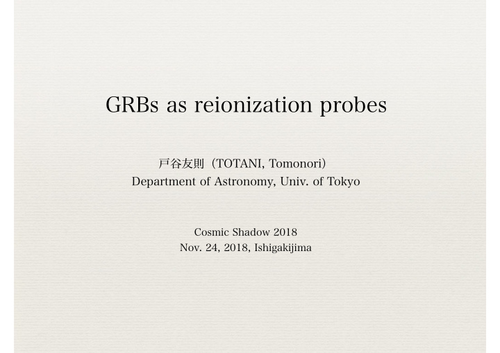 grbs as reionization probes