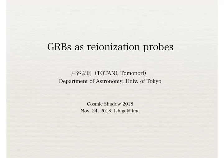 grbs as reionization probes