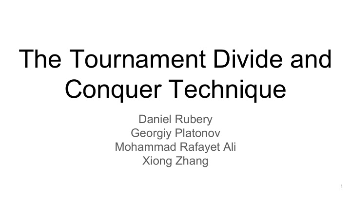 the tournament divide and conquer technique